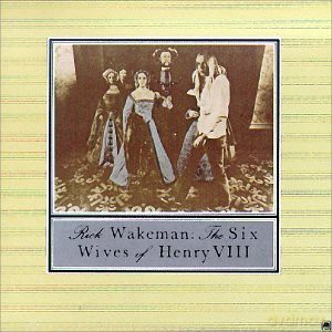Rick Wakeman: Six Wives of Henry Viii [CD]