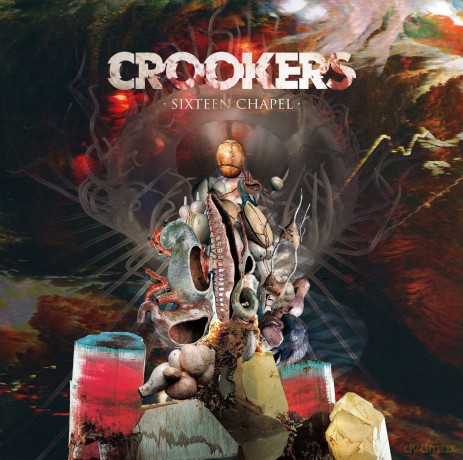 Crookers: Sixteen Chapel [CD]