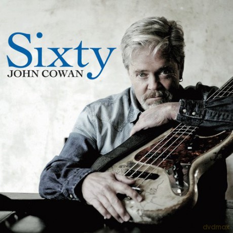John Cowan: Sixty (Ed. Deluxe) [CD]