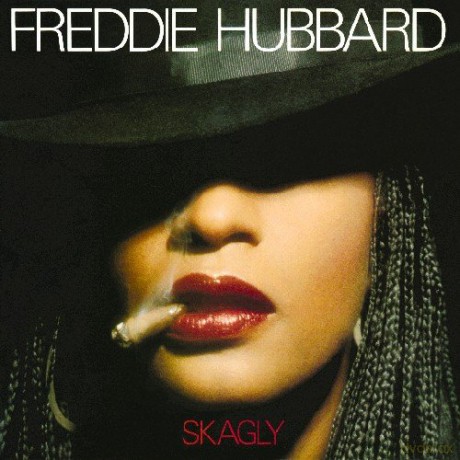 Freddie Hubbard: Skagly [CD]
