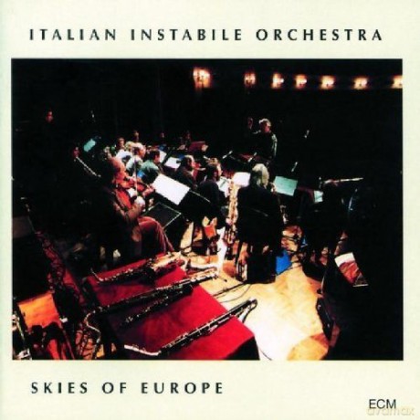 Italian Instabile Orchestra: Skies Of Europe [CD]