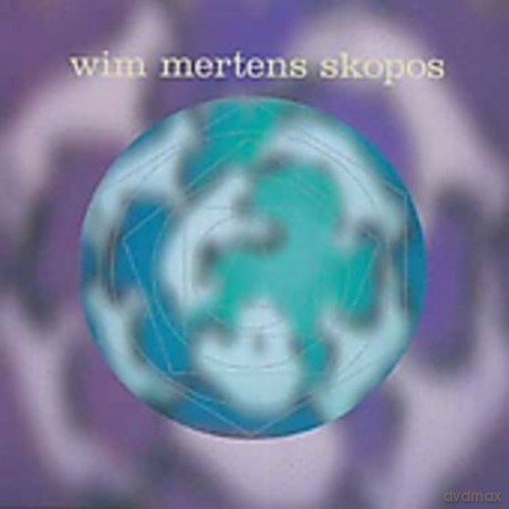 Wim Mertens: Skopos [CD]