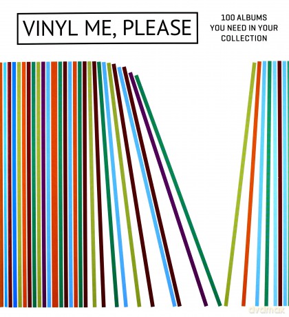 Vinyl Me. Please. 100 Albums You Need In Your Collection [KSIĄŻKA]
