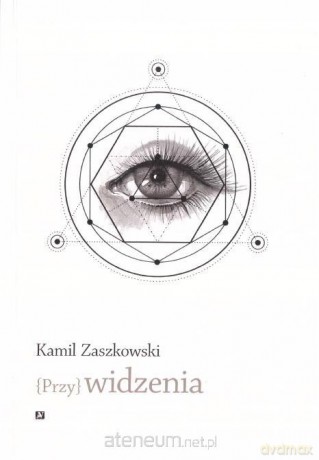 {Przy} widzenia - Kamil Zaszkowski [KSIĄŻKA]