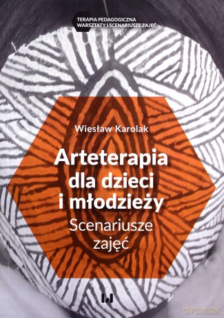 Arteterapia dla dzieci i młodzieży - Wiesław Karolak [KSIĄŻKA]