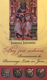 Bóg jest miłością - Jaromin Joanna [KSIĄŻKA]