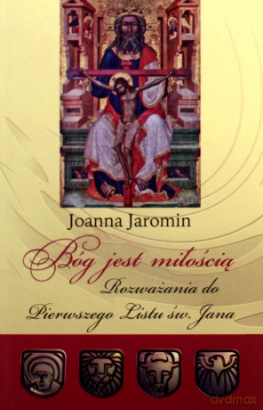 Bóg jest miłością - Jaromin Joanna [KSIĄŻKA]
