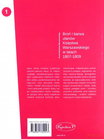 Broń i barwa ułanów Księstwa Warszawskiego - Przemysław Dunaj, Ireneusz Piecyk [KSIĄŻKA]