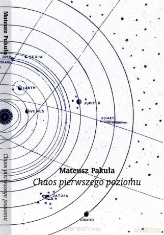 Chaos pierwszego poziomu - Mateusz Pakuła [KSIĄŻKA]