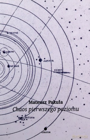 Chaos pierwszego poziomu - Mateusz Pakuła [KSIĄŻKA]