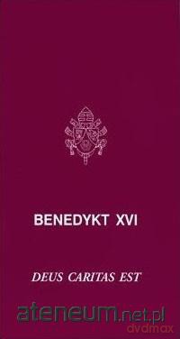 Deus caritas est - Benedykt XVI [KSIĄŻKA]