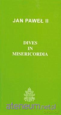 Dives in Misericordia - Jan Paweł II [KSIĄŻKA]