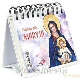 Dobrego dnia z Maryją [KSIĄŻKA]