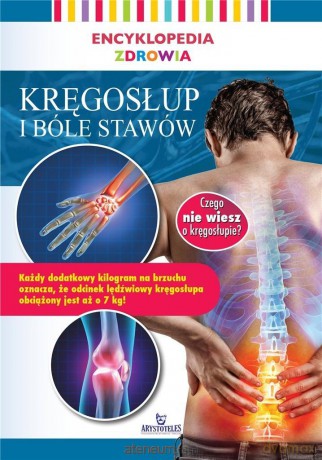 Encyklopedia zdrowia. Kręgosłup i bóle stawów [KSIĄŻKA]