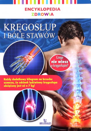 Encyklopedia zdrowia. Kręgosłup i bóle stawów [KSIĄŻKA]