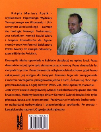 Eucharystia. Kawałek nieba na ziemi - Mariusz Rosik [KSIĄŻKA]
