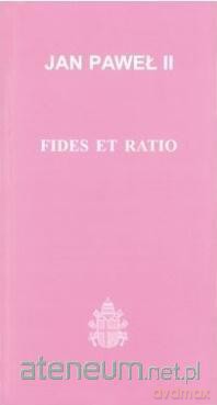 Fides et ratio - Jan Paweł II [KSIĄŻKA]