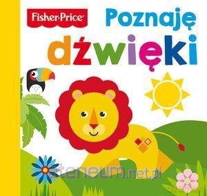 Fisher Price. Poznaję dźwięki [KSIĄŻKA]