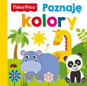Fisher Price. Poznaję kolory [KSIĄŻKA]