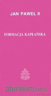 Formacja Kapłańska - Jan Paweł II [KSIĄŻKA]