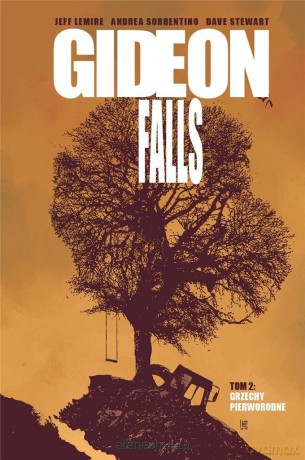 Gideon Falls (Tom 2) Grzechy Pierworodne - Jeff Lemire, Andrea Sorrentino,Dave Stewart [KOMIKS]