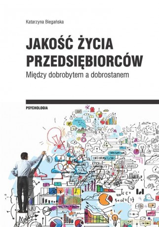 Jakość życia przedsiębiorców - Katarzyna Bieganska [KSIĄŻKA]