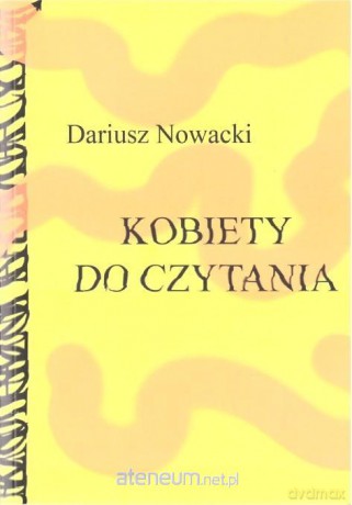 Kobiety do czytania - Dariusz Nowacki [KSIĄŻKA]