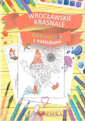 Kolorowanka z naklej. Wrocławskie Krasnale [KSIĄŻKA]