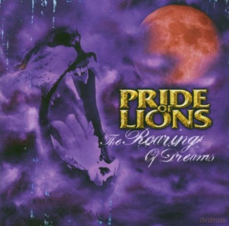 Pride Of Lions: The Roaring Of Dreams [CD]