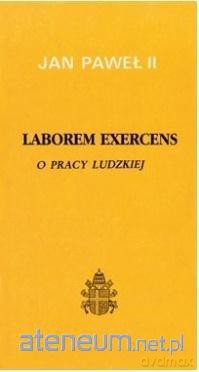 Laborem Exercens - Jan Paweł II [KSIĄŻKA]