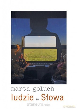 Ludzie to Słowa - Marta Goluch [KSIĄŻKA]