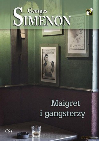 Maigret i gangsterzy - Georges Simenon [KSIĄŻKA]