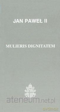 Mulieris dignitatem - Jan Paweł II [KSIĄŻKA]