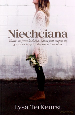 Niechciana - Lysa TerKeurst [KSIĄŻKA]