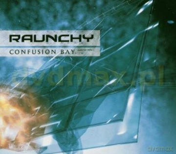 Raunchy: Confusion Bay [CD]