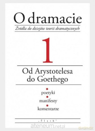 O dramacie. Od Arystotelesa do Goethego - Eleonora Udalska [KSIĄŻKA]