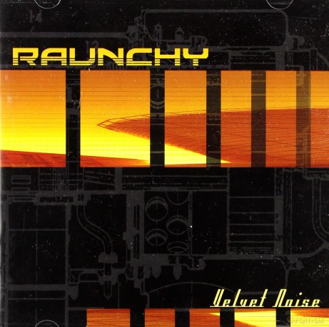 Raunchy: Velvet Noise [CD]
