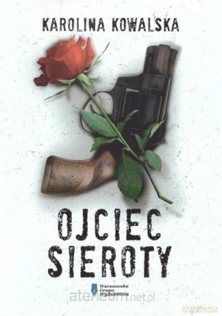 Ojciec Sieroty [KSIĄŻKA]
