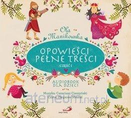Opowieści pełne treści cz.1 - Ola Manikowska [AUDIOBOOK]