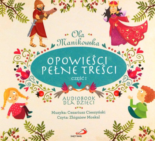 Opowieści pełne treści cz.1 - Ola Manikowska [AUDIOBOOK]