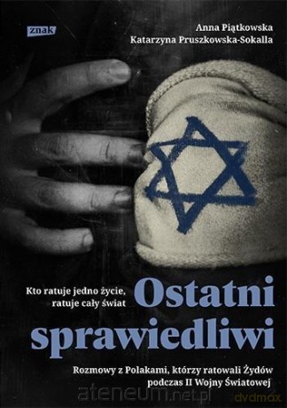 Ostatni Sprawiedliwi - Anna Piątkowska, Katarzyna Pruszkowska-Sokall [KSIĄŻKA]