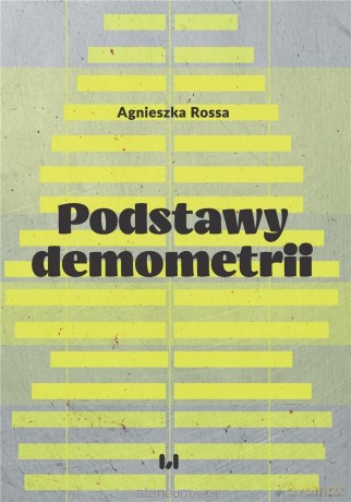 Podstawy demometrii - Agnieszka Rossa [KSIĄŻKA]