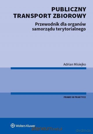 Publiczny transport zbiorowy - Adrian Misiejko [KSIĄŻKA]