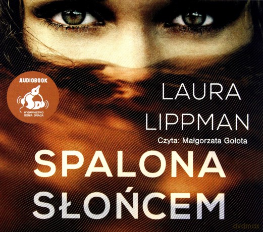 Spalona słońcem - Laura Lippman, Aleksandra Guzik, Małgorzata Gołota [AUDIOBOOK]