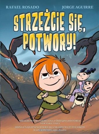 Strzeżcie się, potwory! - Jorge Aguirre, Małgorzata Kaczarowska [KOMIKS]