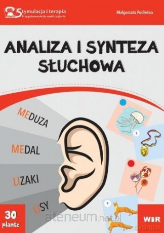 Stymulacja i terapia. Analiza i synteza słuch. - Małgorzata Podleśna [KSIĄŻKA]