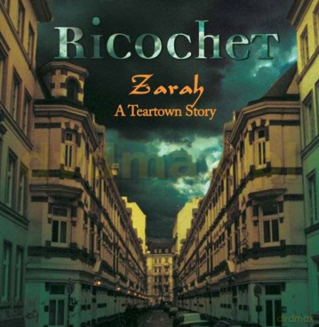 Ricochet: Zarah A Teartown Story [CD]