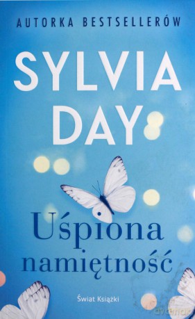 Uśpiona namiętność - Sylvia Day [KSIĄŻKA]