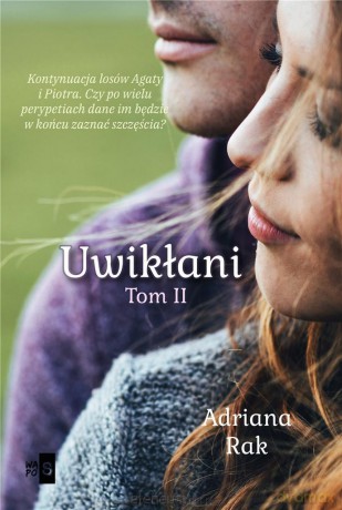 Uwikłani (Tom 2) - Adriana Rak [KSIĄŻKA]