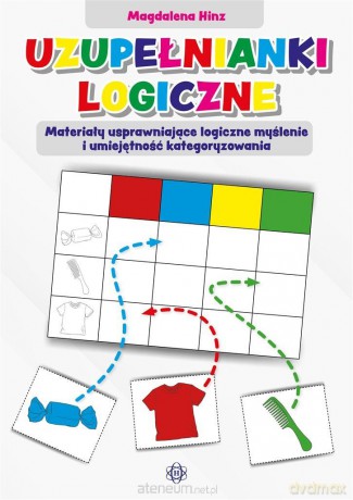 Uzupełnianki logiczne. Materiały usprawniające - Magdalena Hinz [KSIĄŻKA]